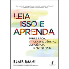 Livro Leia Isso E Aprenda - Sobre Raça, Classe, Gênero, D...