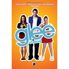 Glee O Início