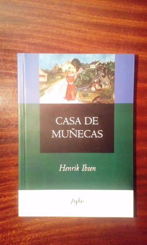Casa De Muñecas - Henrik Ibsen - Nuevo