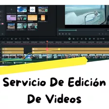 Edición De Videos(youtube,eventos,publicidades,producto,etc)