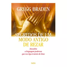 Livro Segredos De Um Modo Antigo De Rezar