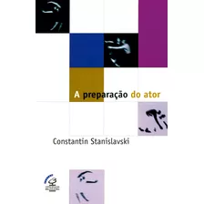 A Preparação Do Ator, De Stanislavski, Constantin. Editora José Olympio Ltda., Capa Mole Em Português, 1994