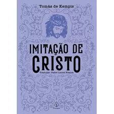 Livro Imitação De Cristo - Kempis, Tomás De [2019]