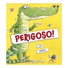 Perigoso! Literatura Infantil