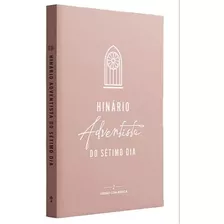 Novo Hinário Adventista Do Sétimo Dia C/ Partitura E Cifras: Hinario, De Igreja Adventista Do Sétimo Dia., Vol. 1. Editora Casa Publicadora Brasileira, Capa Dura Em Português, 2022