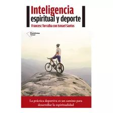 Inteligencia Espiritual Y Deporte - Francesc Torralba