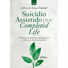 Livro Suicídio Assistido Por Completed Life - 1ª Ed - 2022