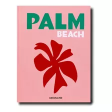 Palm Beach - Livro Travel Importado Inglês Assouline Novo
