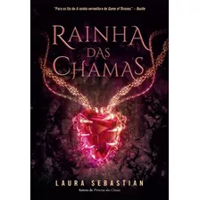 Rainha Das Chamas (princesa Das Cinzas Livro 3)