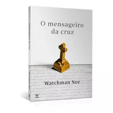 Livro Sobre O Mensageiro Da Cruz - Watchman Nee