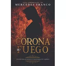 Libro: Corona De Fuego (oferta Especial 3 Libros En 1) Colec