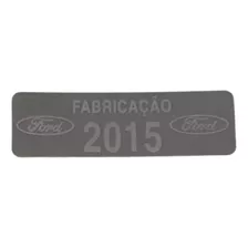 Emblema Etiqueta Ford Ano De Fabricação 2015 Nova Ranger