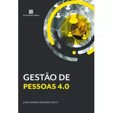 Gestao De Pessoas 4.0 - Barros Neto, Joao Pinheiro De