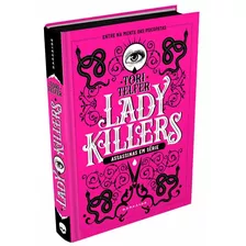 Lady Killers: Assassinas Em Série, De Telfer, Tori. Editora Darkside Entretenimento Ltda Epp, Capa Dura Em Português, 2019