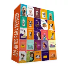 Super Pack 320 Artes Para Petshop Pet Shop Editáveis Psd