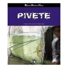 Pivete: Pivete, De Braz, Júlio Emílio. Editora Do Brasil, Capa Mole, Edição 1 Em Português