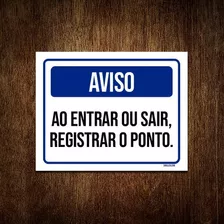 Placa Aviso Ao Entrar Ou Sair Registrar O Ponto 18x23