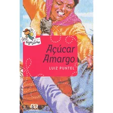 Açúcar Amargo, De Puntel, Luiz. Série Vaga-lume Editora Somos Sistema De Ensino, Capa Mole Em Português, 2015