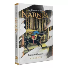 Livro As Crônicas De Nárnia: Príncipe Caspian