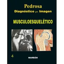 Livro Pedrosa Diagnóstico Por Imagen Musculoesquelético 4 De