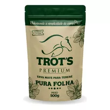 Erva Mate Tereré Trot's Premium 500g Pura Folha