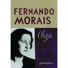 Olga, De Morais, Fernando. Editora Schwarcz Sa, Capa Mole Em Português, 2008