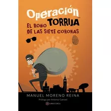 Livro: Operação Torrija: O Roubo Das Sete Coroas (espa)