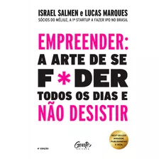 Livro Empreender: A Arte De Se F*der Todos Os Dias E Não Des