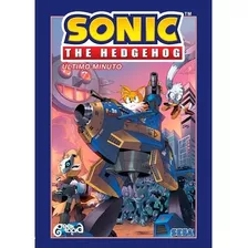 Livro Sonic The Hedgehog Volume 6: Último Minuto (acompanha Pôster E Marcador)