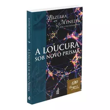 A Loucura Sob Novo Prisma - Especial: Não Aplica, De : Bezerra De Menezes / Pseudônimo: Max. Série Não Aplica, Vol. Não Aplica. Editora Feb, Capa Mole, Edição Não Aplica Em Português, 2010