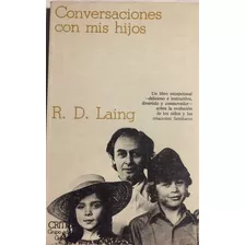 Libro Conversaciones Con Mis Hijos R. D. Laing Crítica
