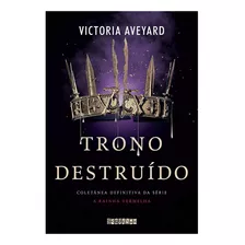 Livro Trono Destruído - A Rainha Vermelha 5 *