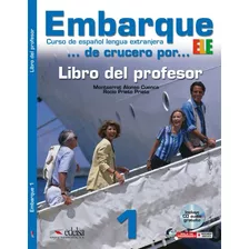 Embarque 1 - Libro Del Profesor, De Cuenca, Montserrat. Editora Distribuidores Associados De Livros S.a., Capa Mole Em Español, 2010