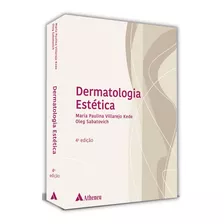 Livro Dermatologia Estética, 4ª Edição, Maria Paulina, 2022