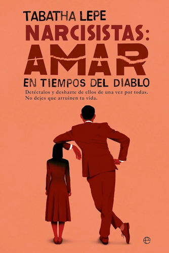 Narcisistas: Relaciones Tóxicas Y Método De Sanación