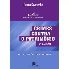 Crimes Contra O Patrimônio, De Gilaberte, Bruno. Editora Freitas Bastos, Capa Mole Em Português, 2019