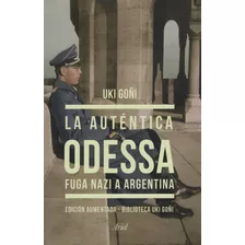 Libro La Auténtica Odessa - Uki Goñi