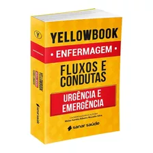 Yellowbook Enferma Fluxos E Condu Em Urg E Emerg, 1ª Ed 2021