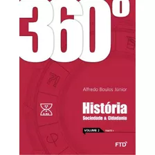 360º - História, De Júnior Boulos. Editora Ftd Educação Em Português