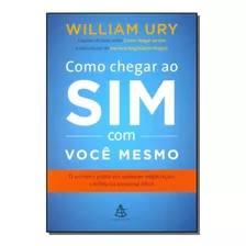 Como Chegar Ao Sim Com Você Mesmo