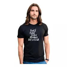 Camisa Masculina Streetwear Frase Motivacional 100% Algodão