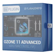 Izotope Ozone 11 Advanced | La Mejor Opción | Vst Au Aax