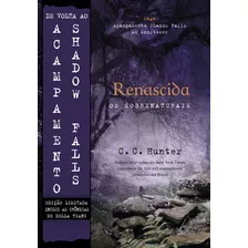 Renascida -: Edição Especial Limitada, De Hunter, C. C.. Editora Pensamento-cultrix Ltda., Capa Mole Em Português, 2016