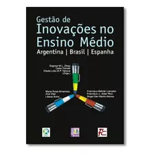 Livro Gestão De Inovações No Ensino Médio - Argentina Brasil