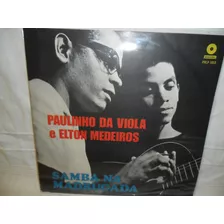 Lp Paulinho Da Viola E Elton Medeiros - Usado