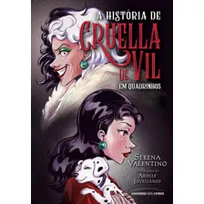 A História De Cruella De Vil Em Quadrinhos, De Valentino, Serena. Universo Dos Livros Editora Ltda, Capa Dura Em Português, 2022