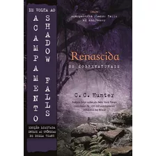 Renascida -: Edição Especial Limitada, De Hunter, C. C.. Editora Jangada, Capa Mole, Edição 1ª Edição - 2016 Em Português