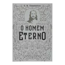 Livro O Homem Eterno G. K. Chesterton