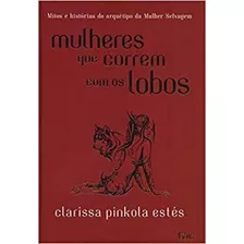 Mulheres Que Correm Com Os Lobos