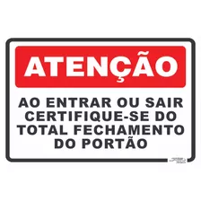 Placa Ao Entrar Sair Certifique Total Fechamento Do Portão